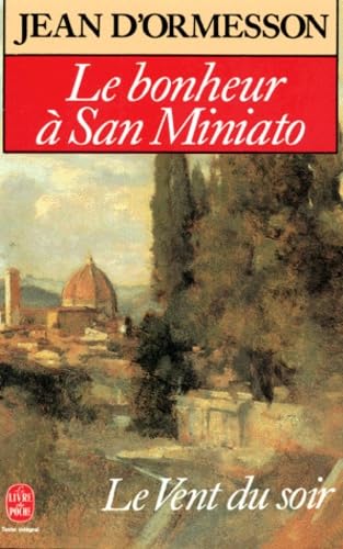 Le vent du soir. Vol. 3. Le bonheur à San Miniato Books