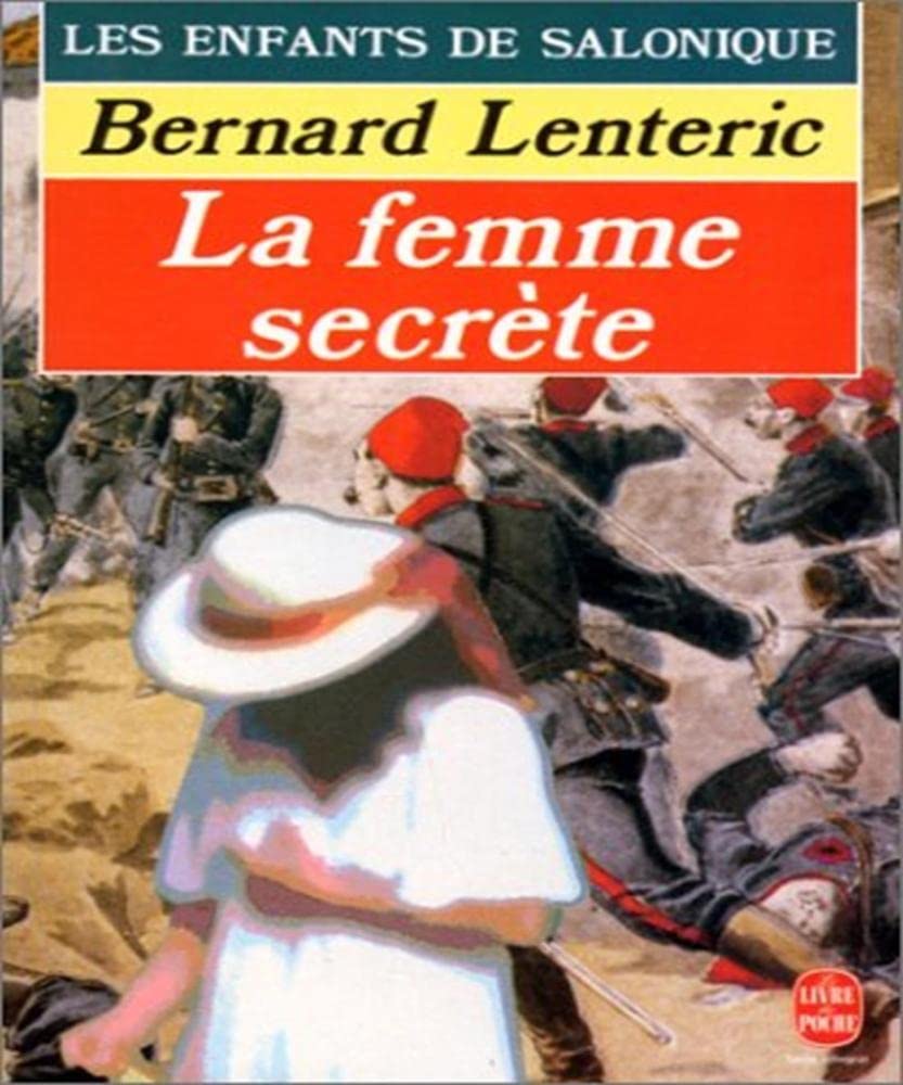 Les Enfants de Salonique : La Femme secrète Books