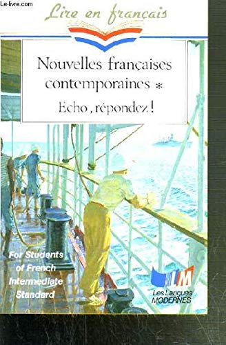Lire En Francais: Nouvelles Francaises Contemporaines - Echo, Repondez! Learning & Reference