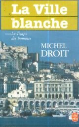 Le Temps Des Hommes. Tome 3, La Ville Blanche Books