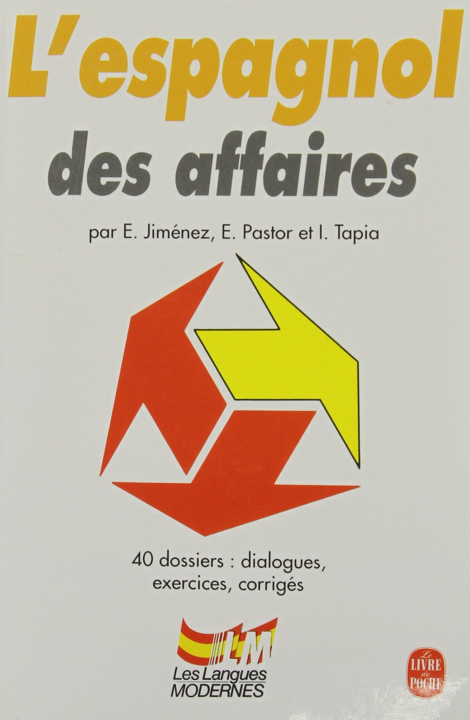 L Espagnol Des Affaires: Livre Foreign Languages ​​& Dictionaries