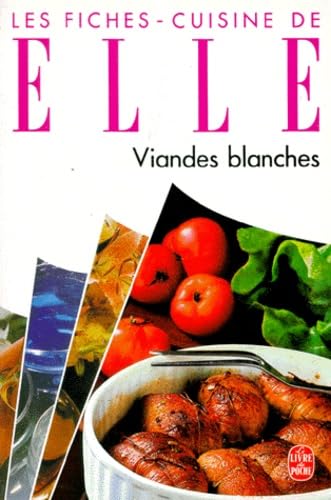 Les Fiches-Cuisine De Elle. Viandes Blanches Books
