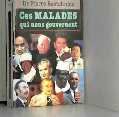 Ces Malades Qui Nous Gouvernent Books