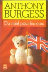 Du miel pour les ours: Roman, trad. de l'anglais per Georges Belmont et Hortensa Chabrie Books