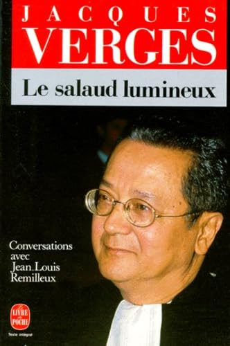 Le salaud lumineux: Conversations avec Jean-Louis Remilleux Books