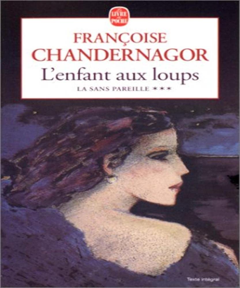 La Sans Pareille 3: L'Enfant Aux Loups Learning & Reference