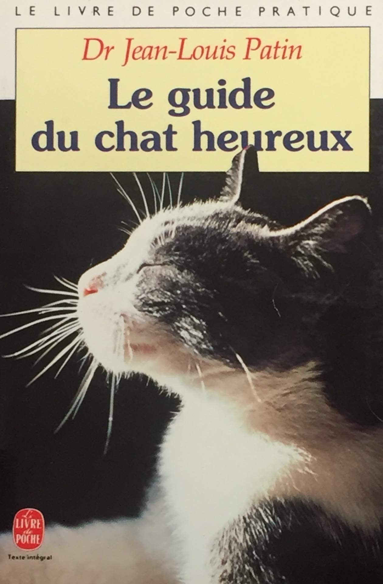 Le Guide Du Chat Heureux. Encyclopedie Pratique Books