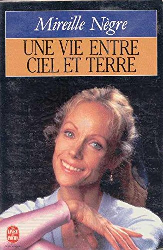Une Vie entre ciel et terre Books