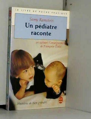 Un Pédiatre raconte : langage du corps, langage du coeur Books