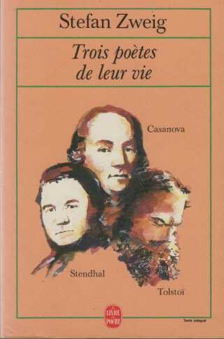 Trois poètes de leur vie: Stendhal, Casanova, Tolstoï Books