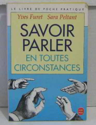 Savoir parler en toutes circonstances Books