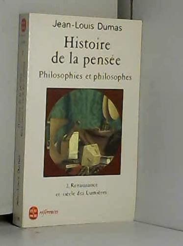 HISTOIRE DE LA PENSEE.: Renaissance et siècle des lumières Books