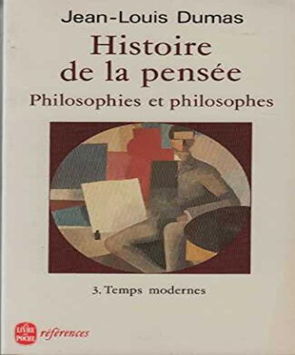 HISTOIRE DE LA PENSEE.: Tome 3, Temps modernes Books