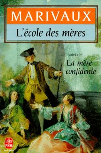 L'école des mères. suivi de La mère confidente book
