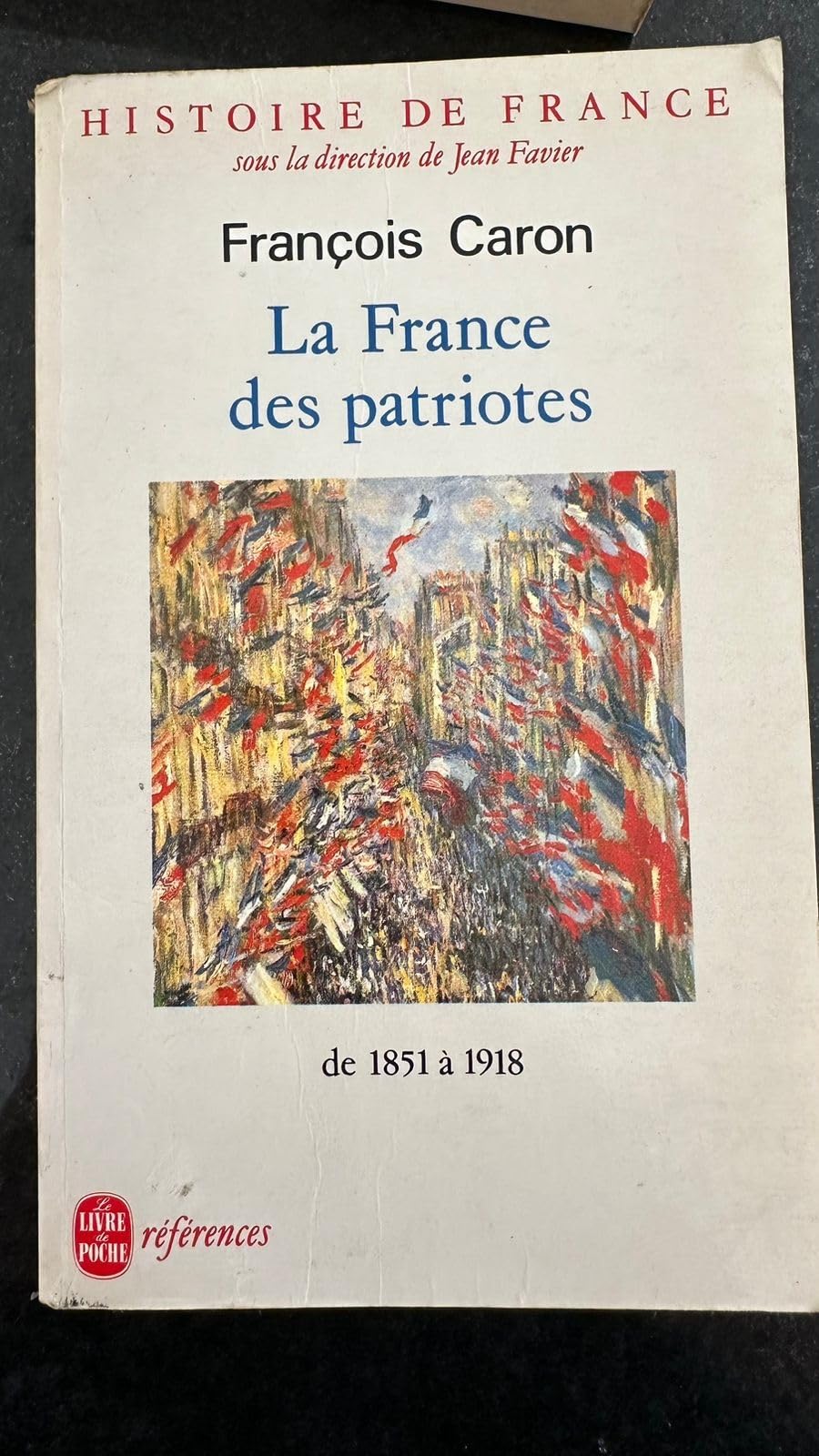 Histoire de France: Tome 5, La France des patriotes, de 1851 à 1918 Books