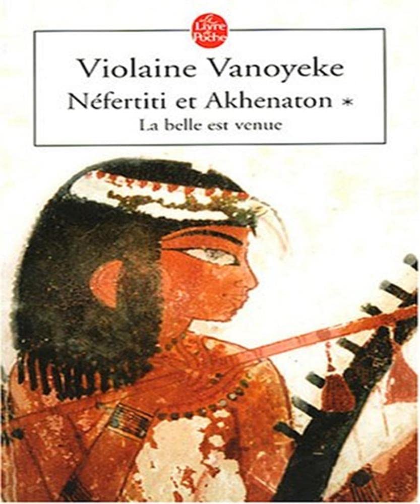 Nefertiti et Akhenaton, tome 1 : La Belle est venue Contemporary literature