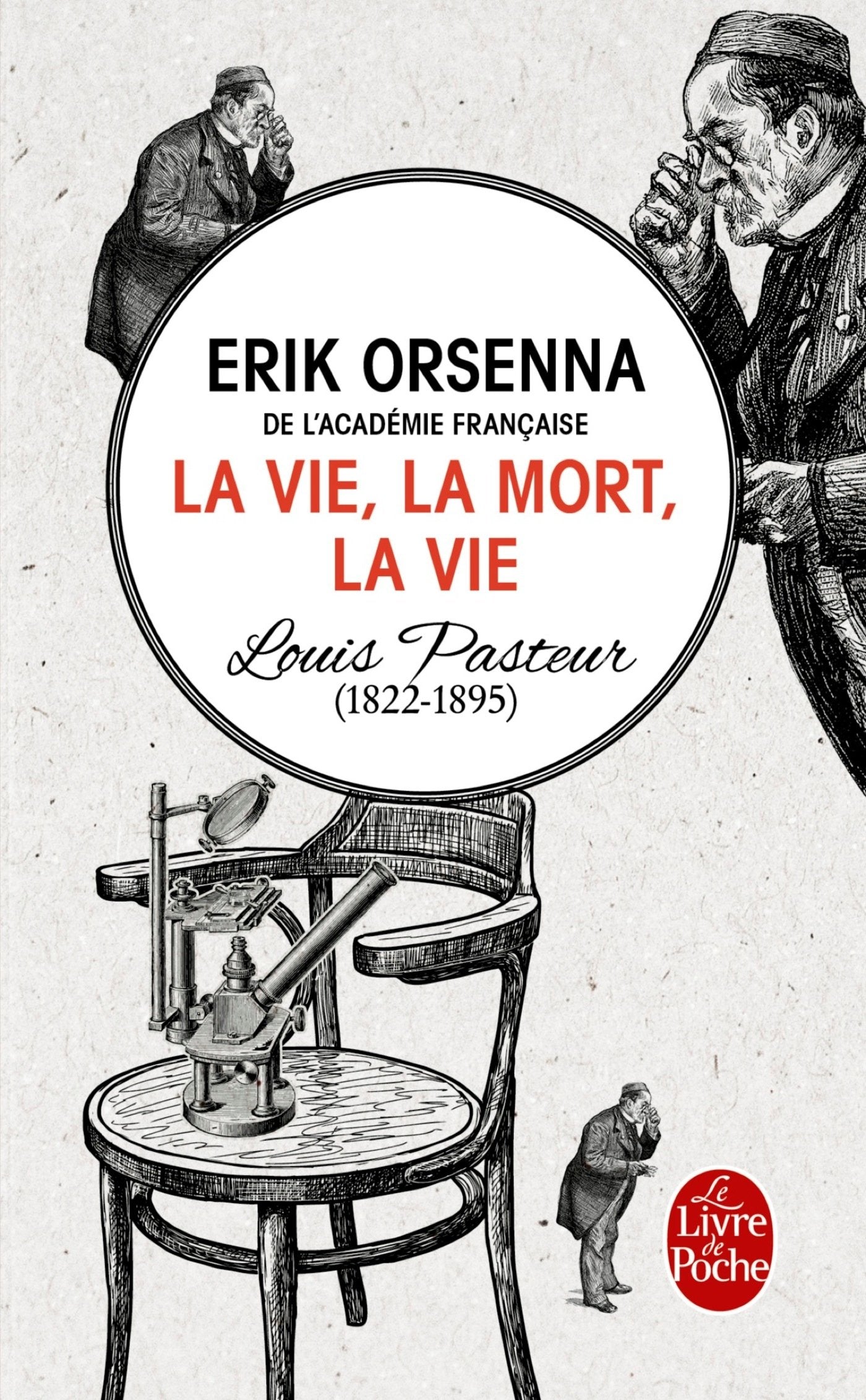 La vie, la mort, la vie: Pasteur book