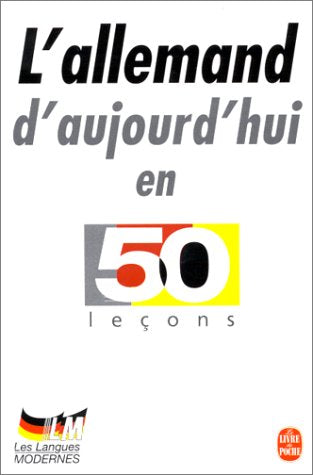 L'allemand d'aujourd'hui en 50 leçons : Nouvelle orthographe Books