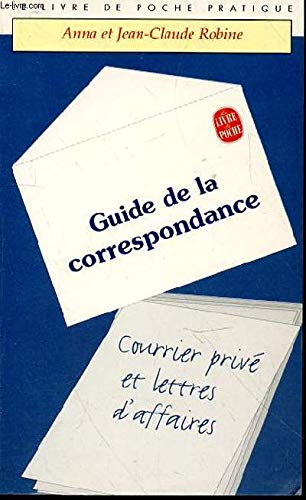Guide De La Correspondance. Courrier Prive Et Lettres D'Affaires Books