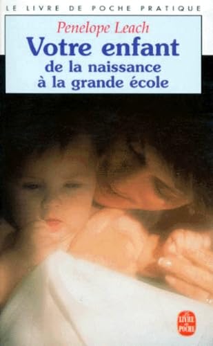 Votre enfant, de la naissance à la grande école book