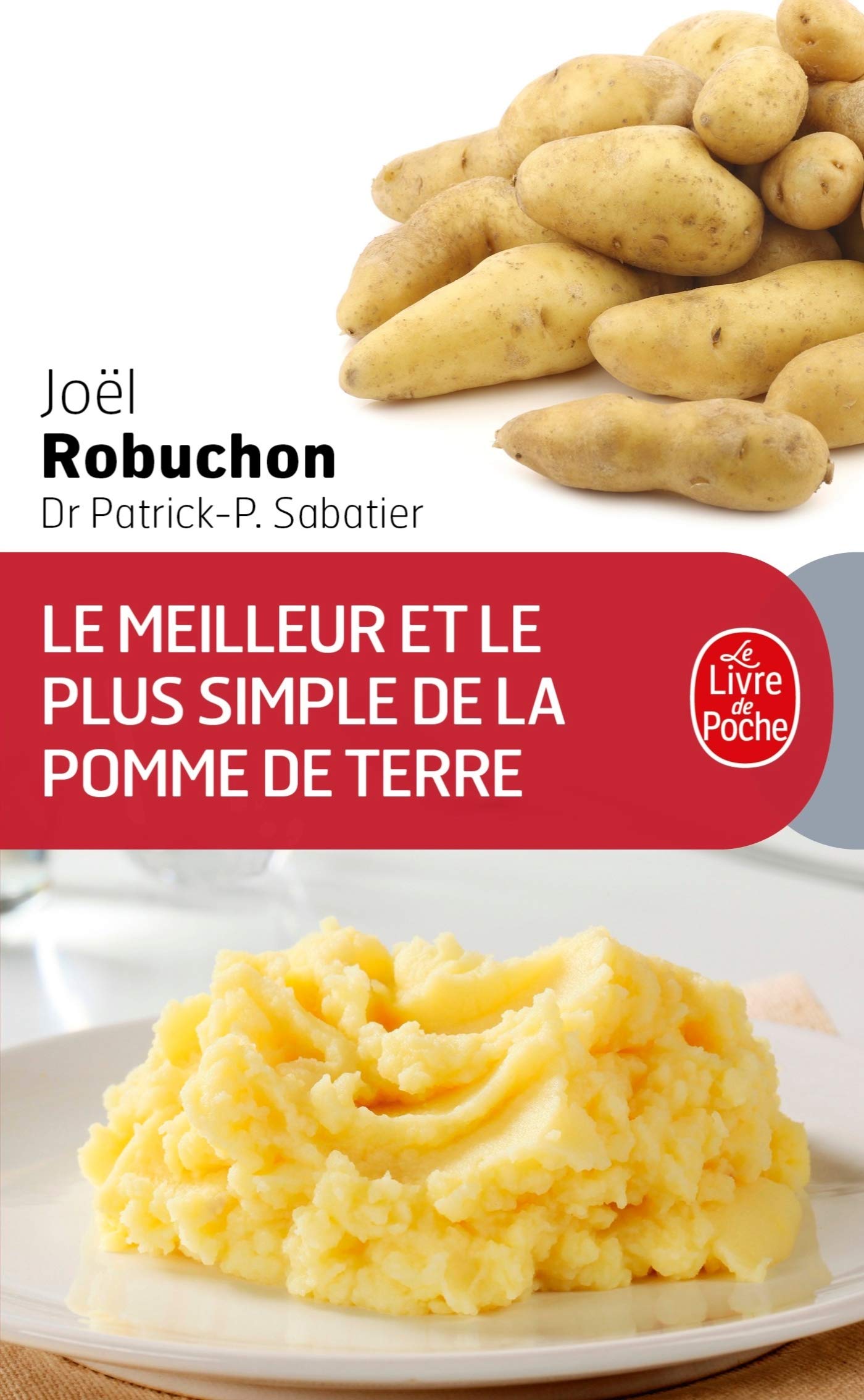 Le Meilleur et le plus simple de la pomme de terre: 100 Recettes Contemporary literature