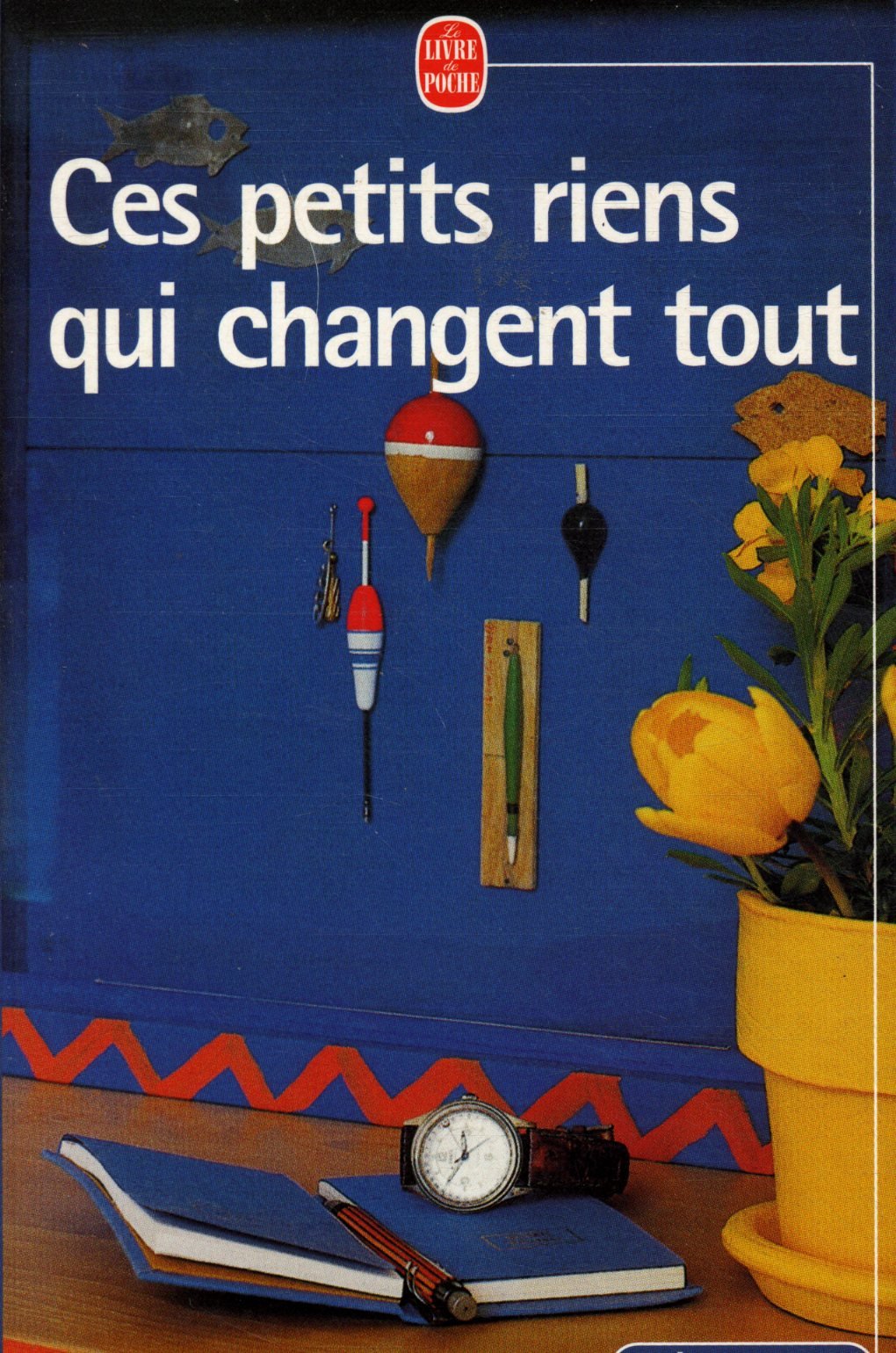 Ces petits riens qui changent tout book
