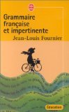 Grammaire française et impertinente Books