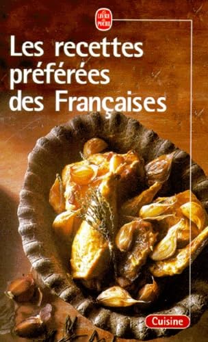 Les Recettes preferees des Francaises Cooking & Enjoying