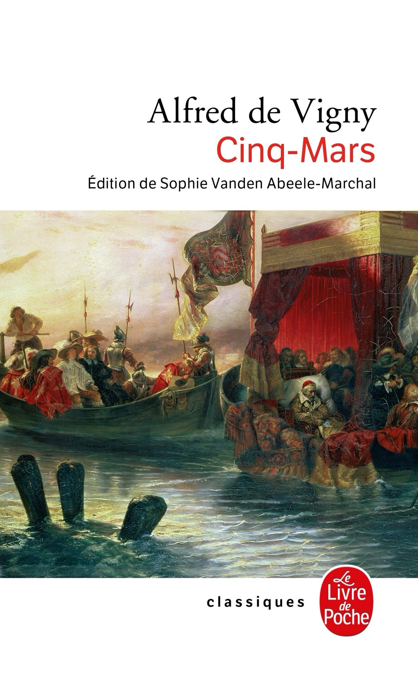 Cinq-Mars: Ou Une conjuration sous Louis XIII Classics