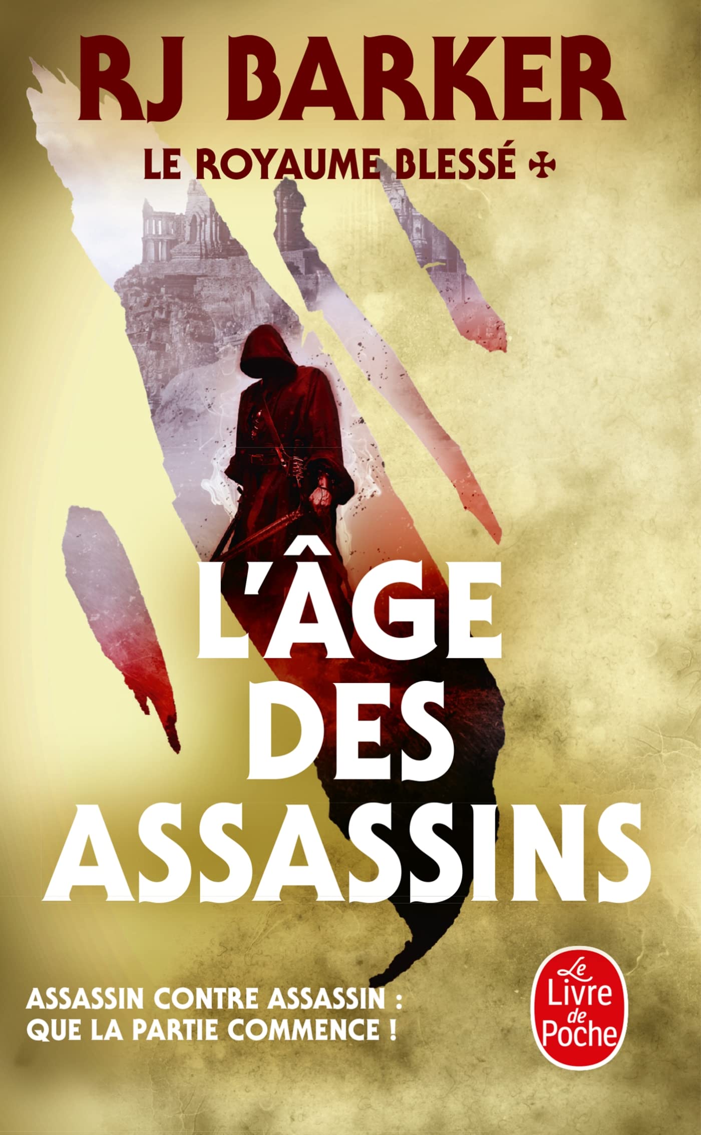 L'Age des assassins (Le Royaume blessé, Tome 1) book