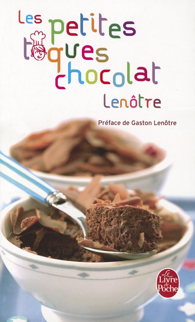 Les Petites Toques chocolat: Recettes pour tous les gourmets book