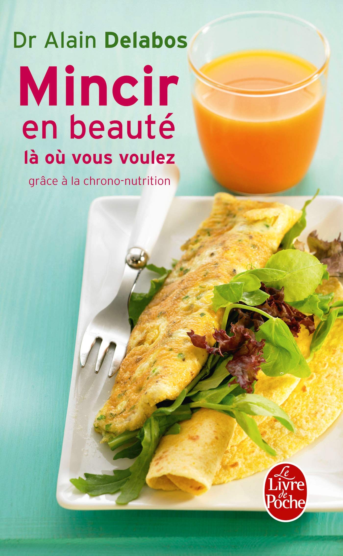 Mincir En Beaute LA Ou Vous Voulez: Là où vous voulez Contemporary literature