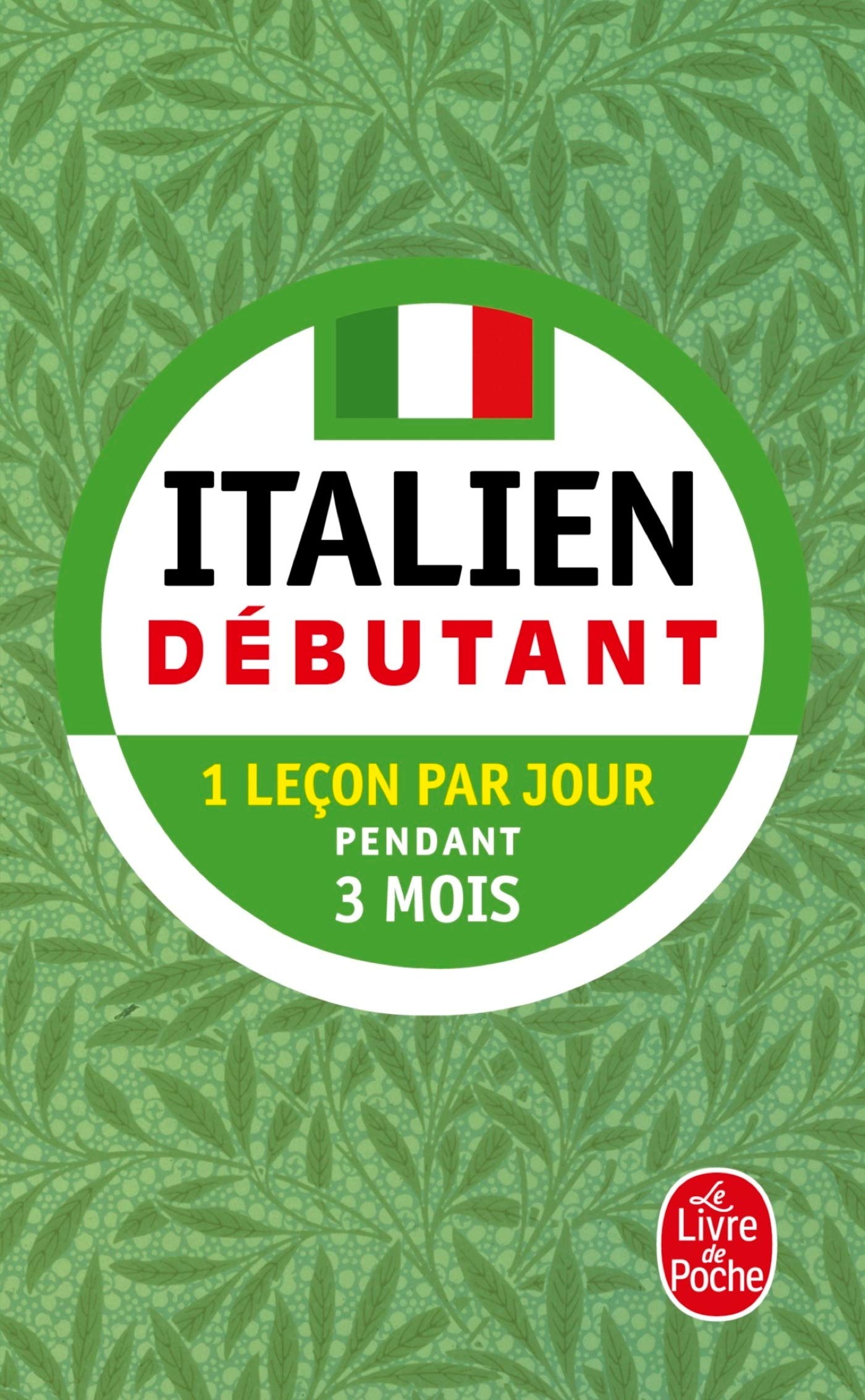 Italien - Débutant: 1 leçon par jour pendant 3 mois Foreign Languages ​​& Dictionaries