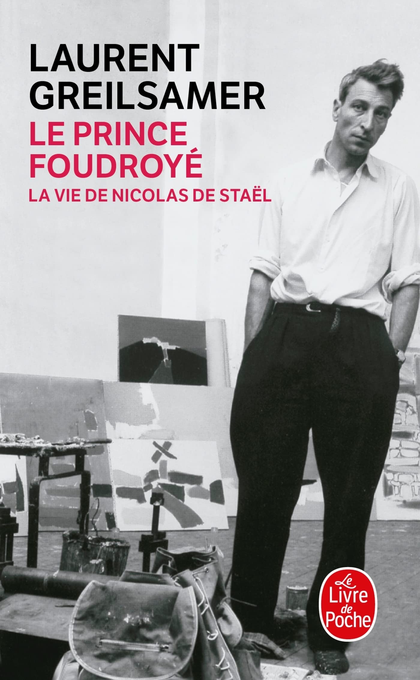 Le Prince Foudroye Vie de Nicolas de Stael: La vie de Nicolas de Staël Philosophy