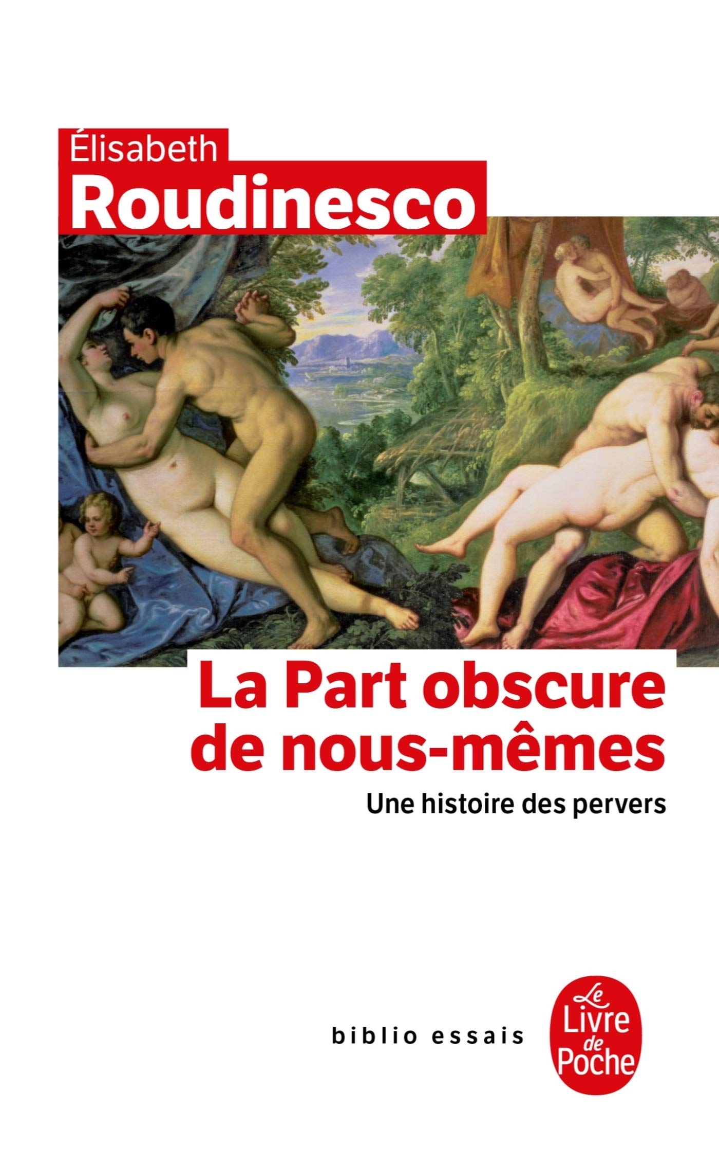La Part Obscure de Nous Mèmes: Une Histoire DES Pervers Books