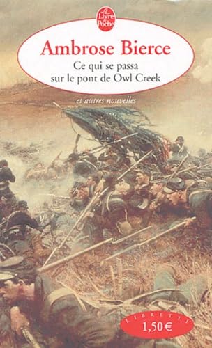 Ce qui se passa sur le pont de Owl Creek et autres nouvelles book
