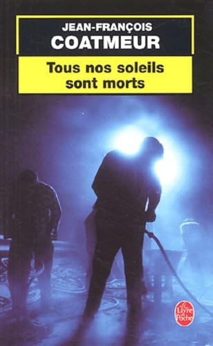 Tous nos soleils sont morts book