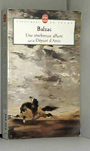 Une ténébreuse affaire, suivi du "Député d'Arcis" book