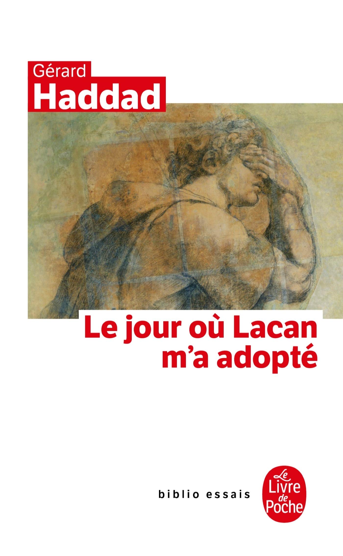 Le jour où Lacan m'a adopté : Mon analyse avec Lacan Philosophy