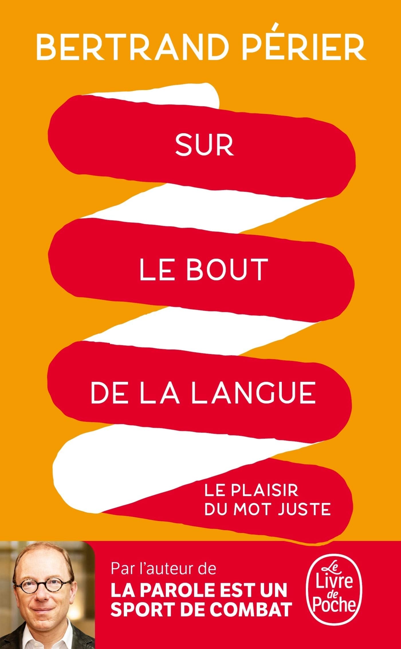 Sur le bout de la langue: Le plaisir du mot juste Books