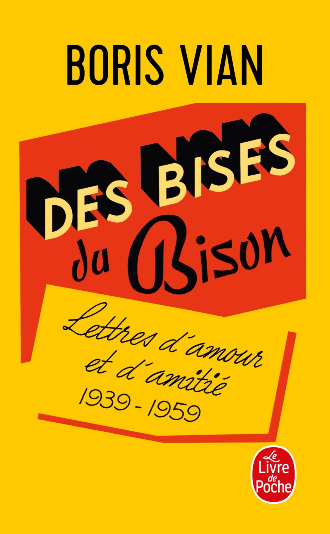 Des bises du Bison: Lettres d'amour, 1939-1959 book