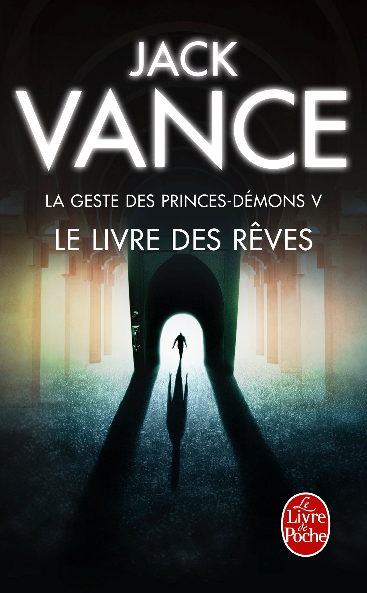 Le Livre des rêves (La Geste des princes-démons, tome 5) book