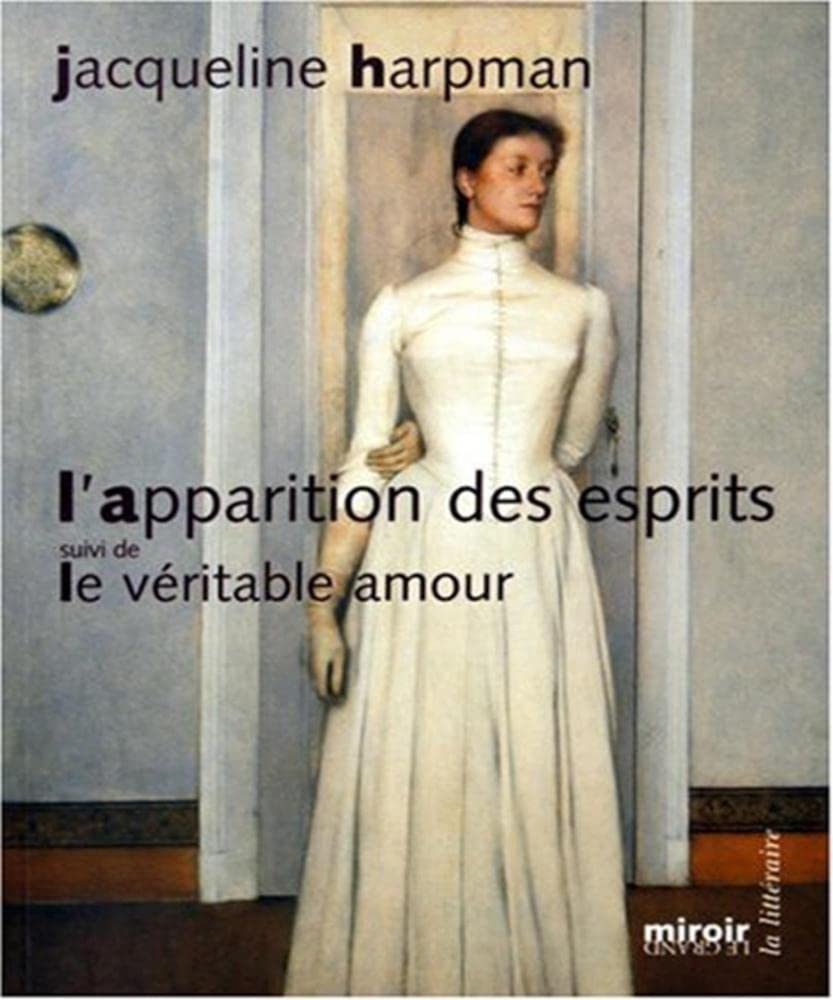 L'Apparition des esprits: Suivi de Le véritable Amour book
