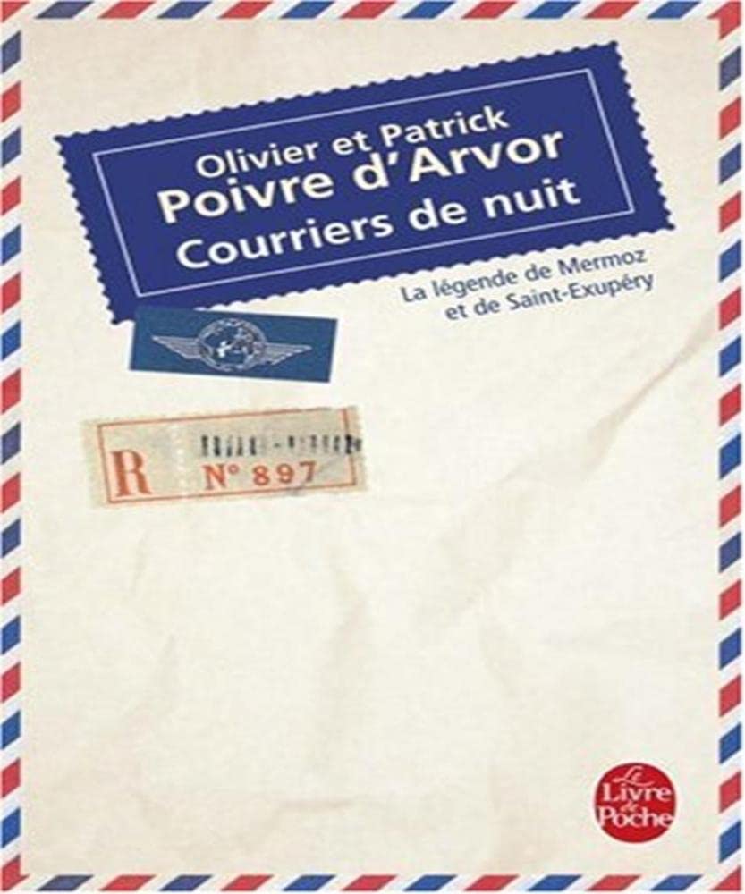 Courriers de nuit: La légende de Mermoz et de Saint-Exupéry book