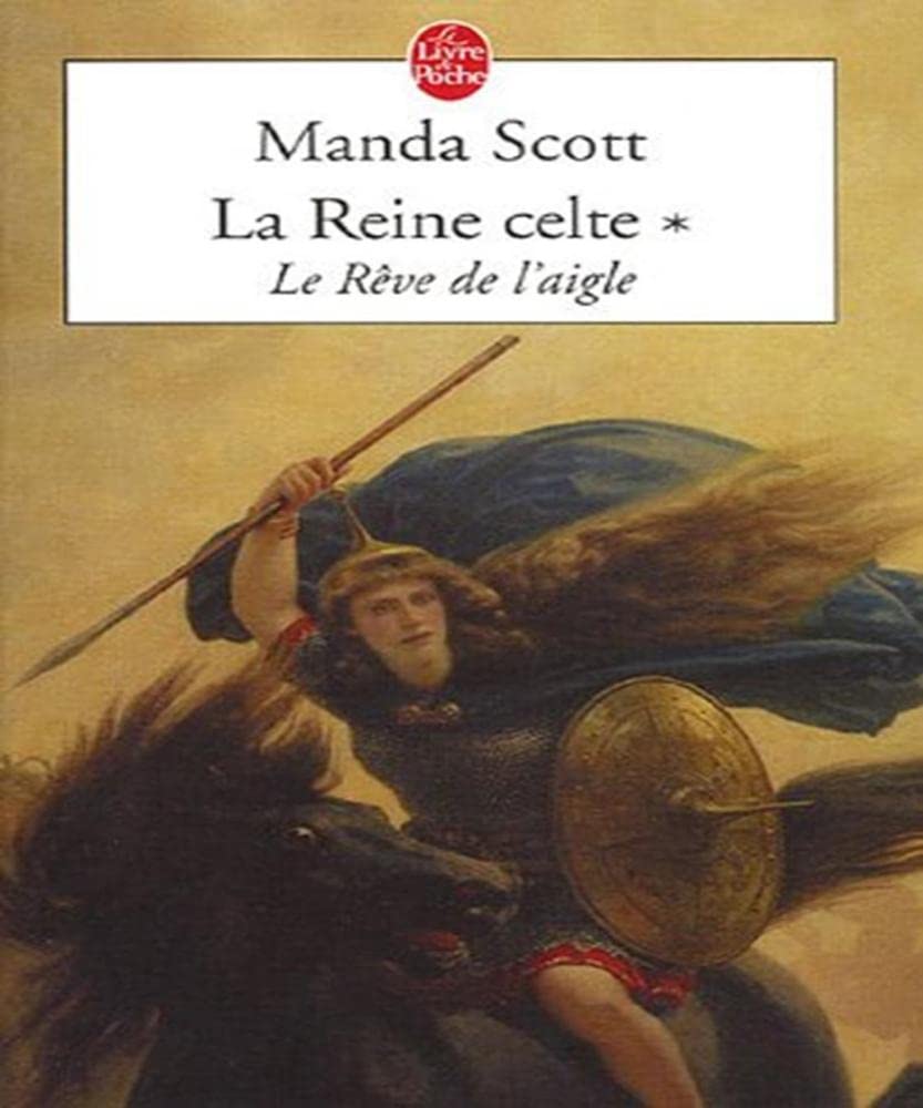 Le Rêve de l'aigle (La Reine celte, Tome 1): Le Rêve de l'aigle book
