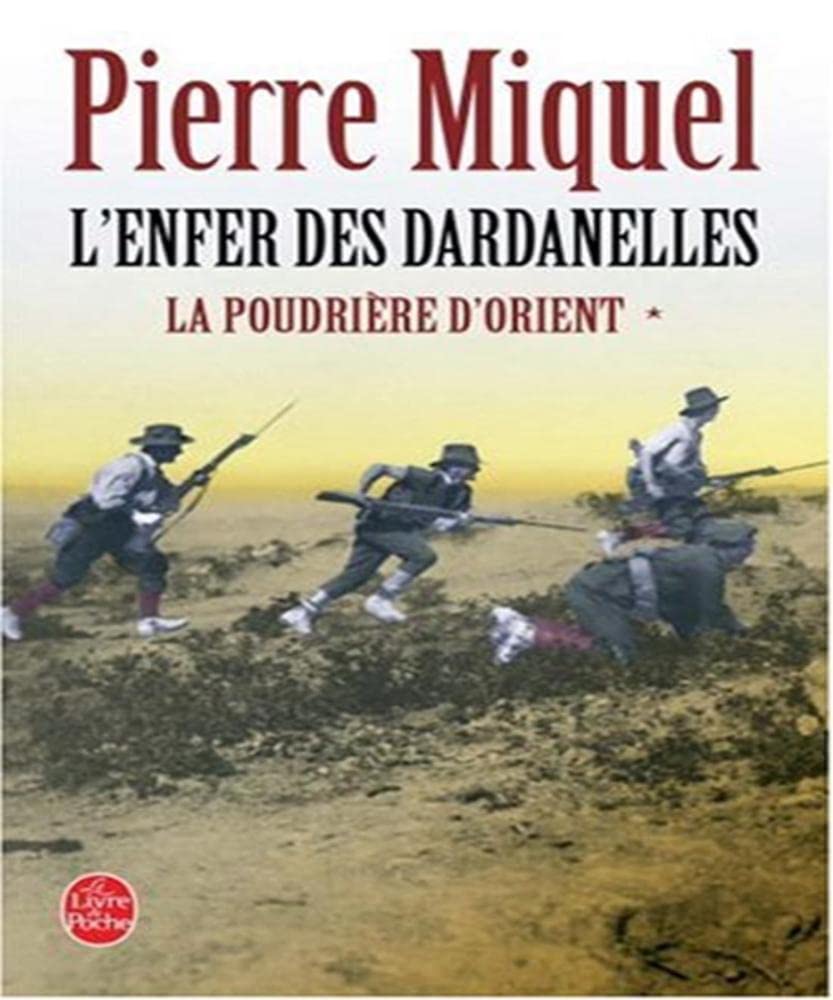 La Poudrière d'Orient tome 1: L'Enfer des Dardanelles Contemporary literature