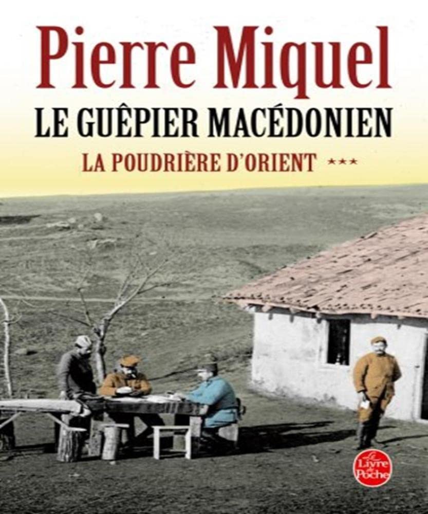 La Poudrière d'Orient tome 3: Le guêpier macédonien book
