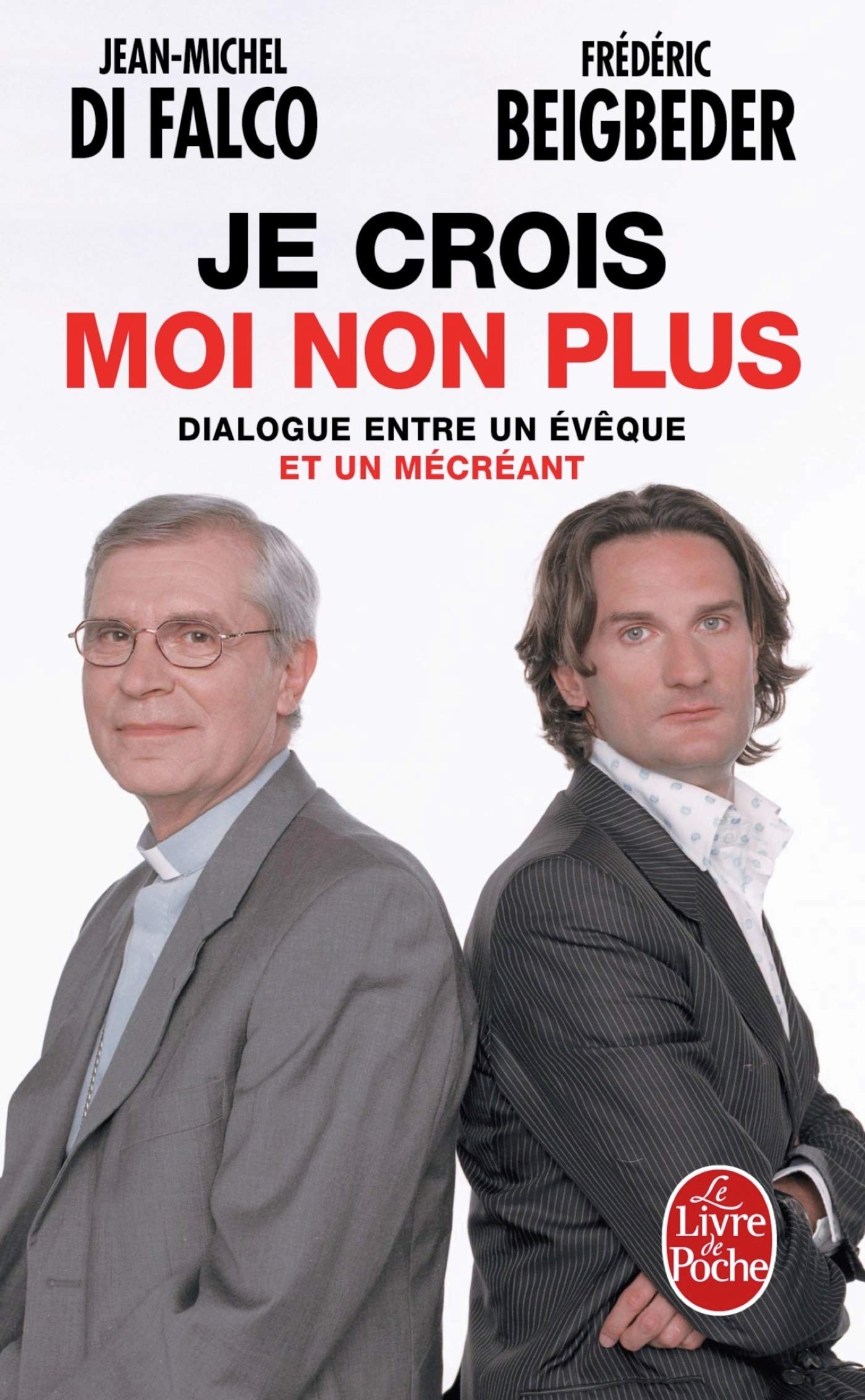 Je crois moi non plus: Dialogue entre un évêque et un mécréant book