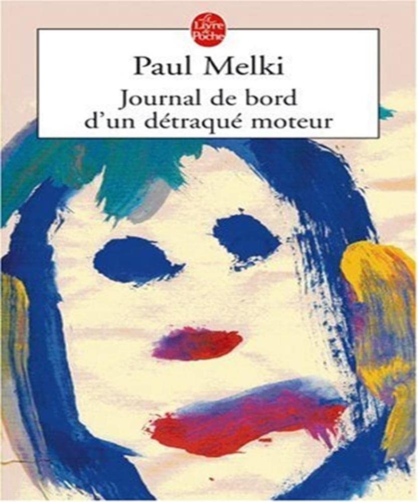 Journal de bord d'un détraqué moteur book
