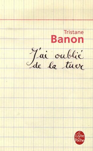 J'ai oublié de la tuer book